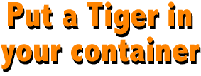 put a tiger in your container